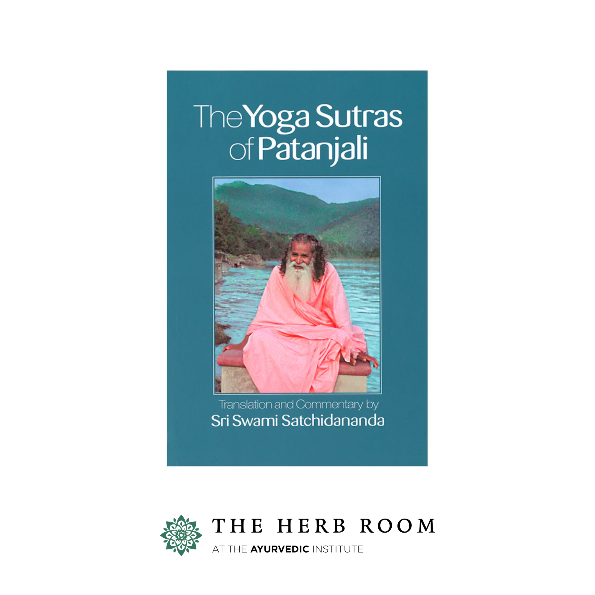 The Yoga Sutras of Patanjali by Sri Swami Satchidananda