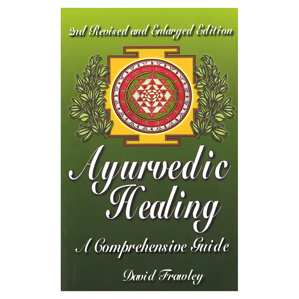 Ayurvedic Healing by David Frawley