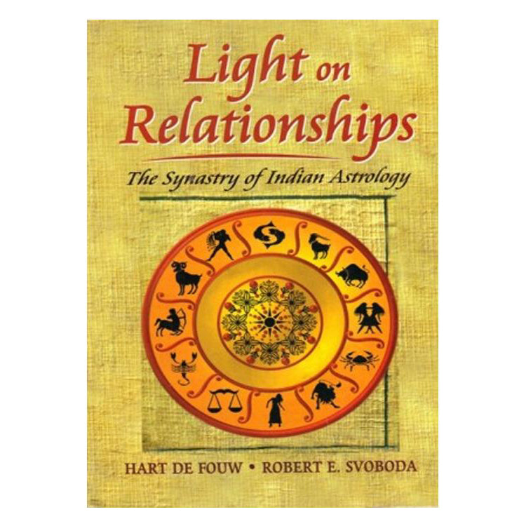 Light on Relationships by Hart De Fouw and Robert E Svoboda