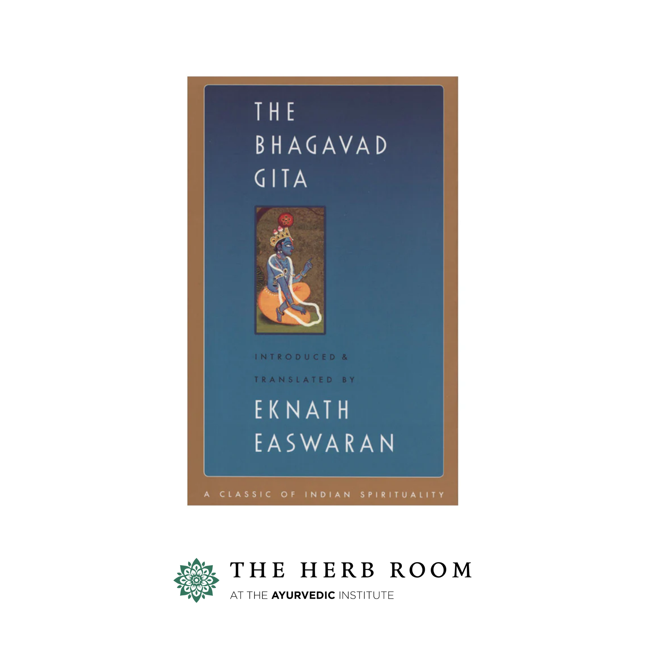 The Bhagavad Gita by Eknath Easwaran