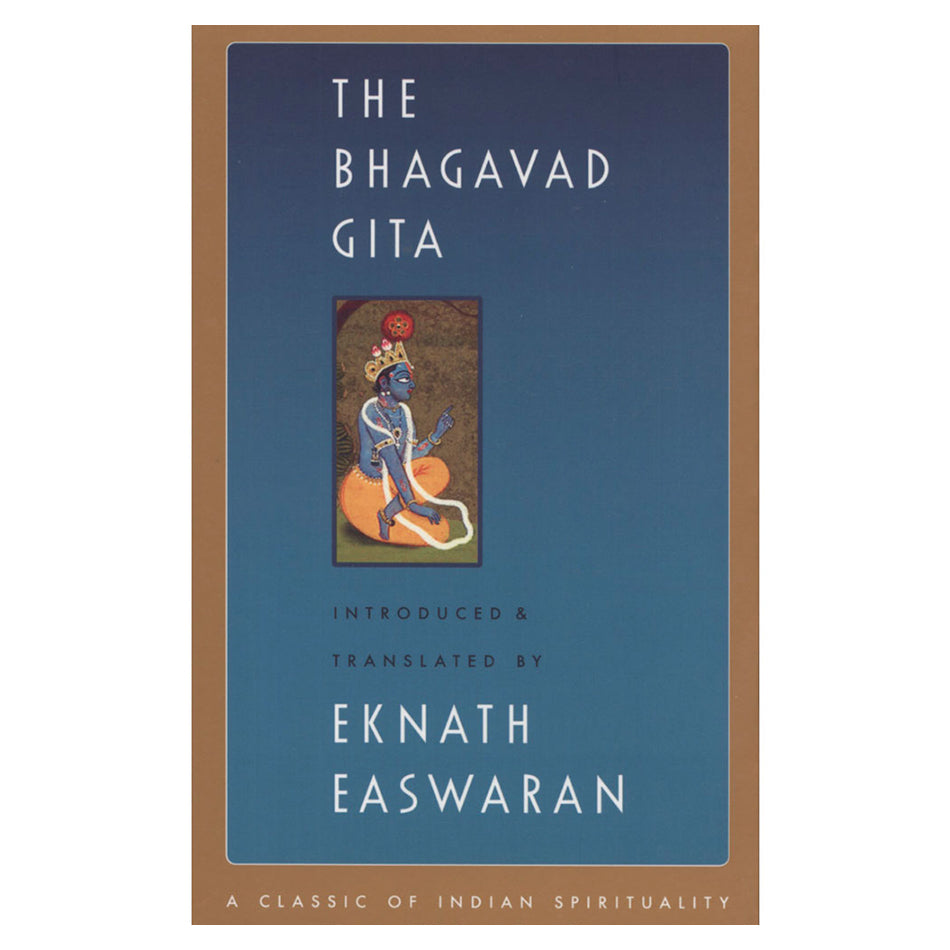 The Bhagavad Gita by Eknath Easwaran