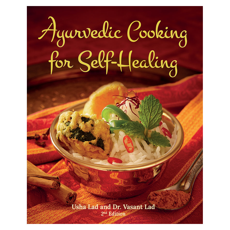 Ayurvedic Cooking for Self Healing Hard Cover by Dr. Vasant Lad and Usha Lad