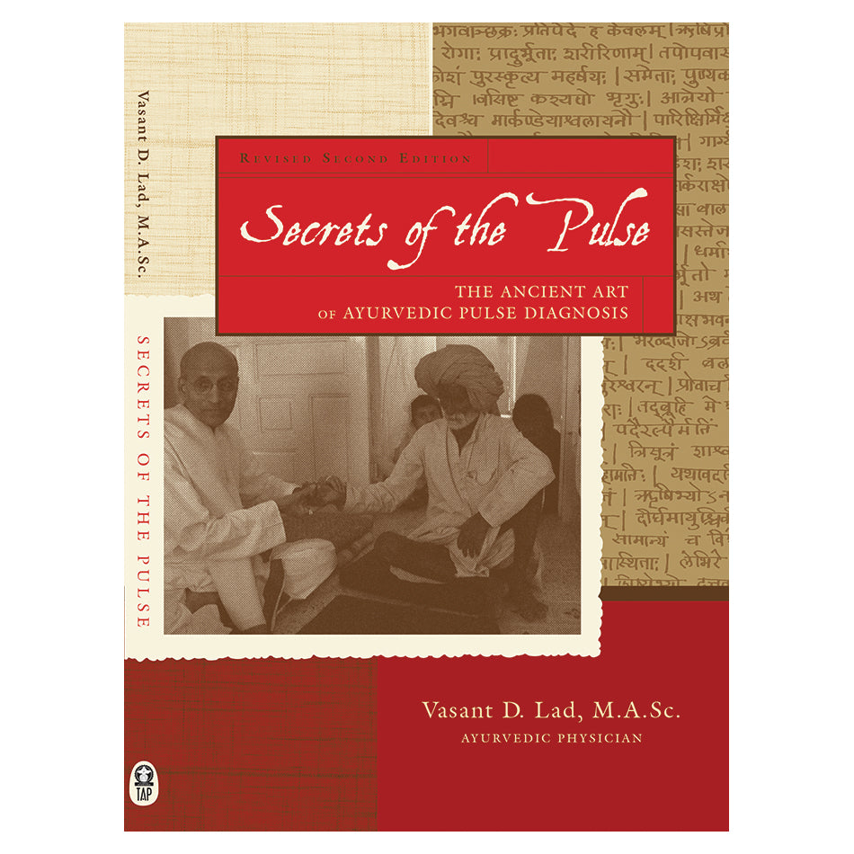 Secrets of the Pulse by Dr. Vasant Lad