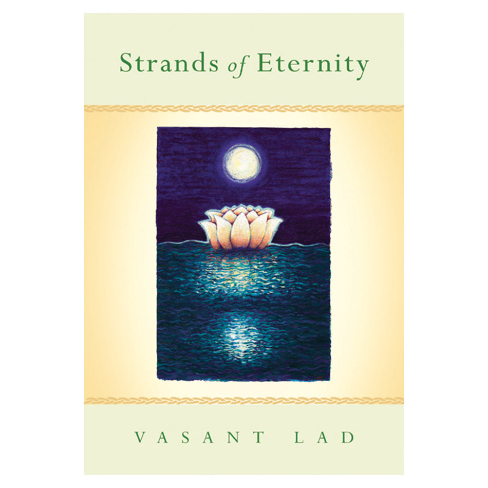 Strands of Eternity by Dr. Vasant Lad