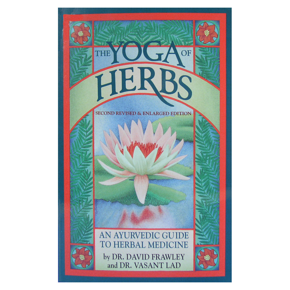 The Yoga of Herbs by David Frawley and Vasant Lad